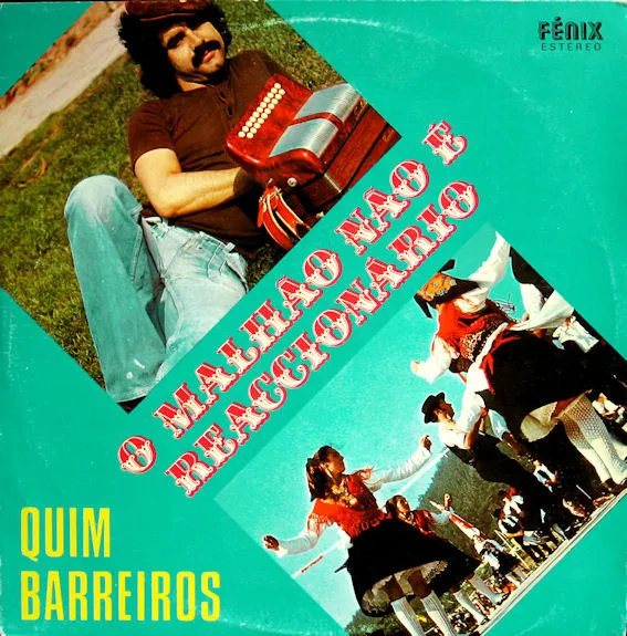 Capa de Quim Barreiros — O Malhão Não É Reaccionário 
