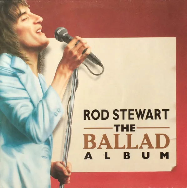 Capa de Rod Stewart — The Ballad Album