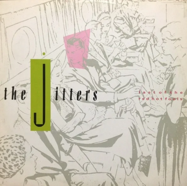 Capa de The Jitters — Last Of The Red Hot Fools