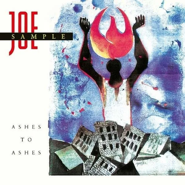 Cover of Joe Sample — Ashes To Ashes