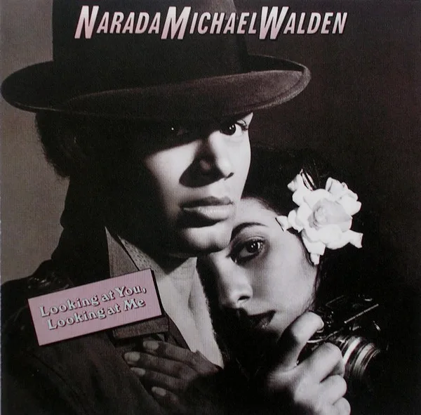Capa de Narada Michael Walden — Looking At You, Looking At Me
