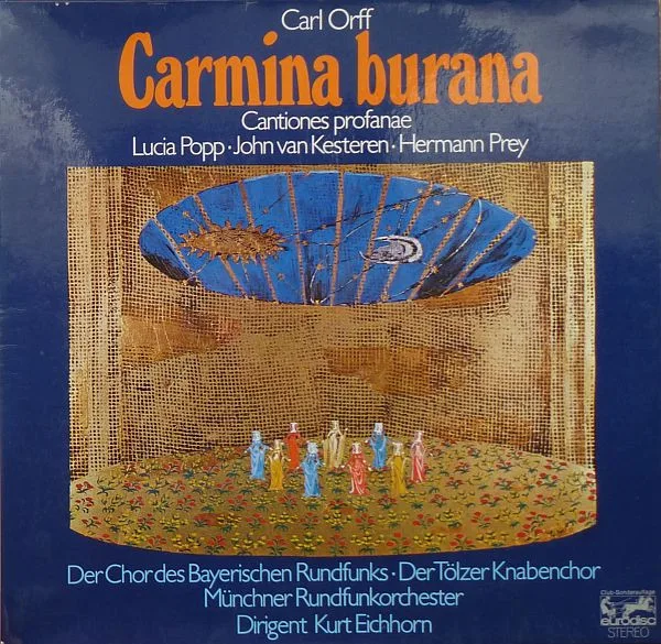 Capa de Carl Orff — Lucia Popp · John van Kesteren · Hermann Prey, Der Chor Des Bayerischen Rundfunks* · Der Tölzer Knabenchor*, Münchner Rundfunkorchester, Kurt Eichhorn