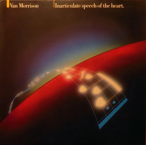 Capa de Van Morrison — Inarticulate Speech Of The Heart