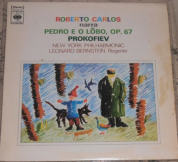 Capa de Roberto Carlos, The New York Philharmonic Orchestra, Leonard Bernstein — Pedro E O Lobo, Op. 67