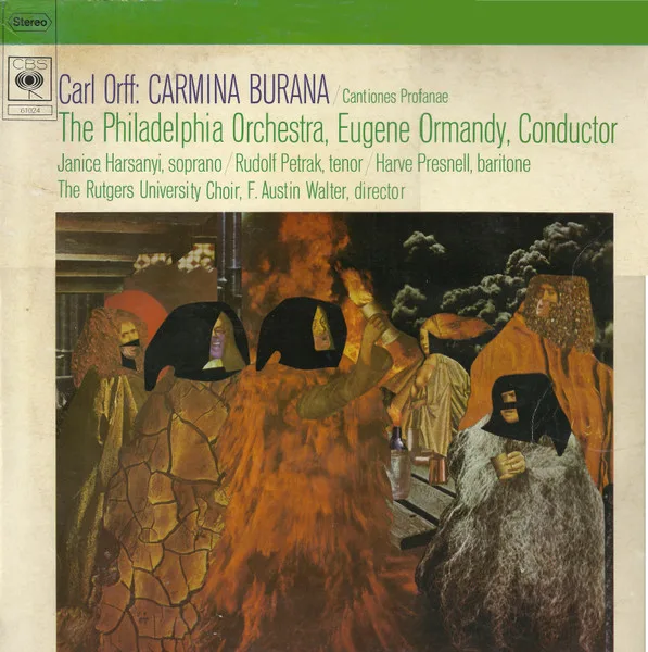 Capa de Carl Orff — The Philadelphia Orchestra, Eugene Ormandy, Janice Harsanyi / Rudolph Petrak* / Harve Presnell, The Rutgers University Choir, F. Austin Walter