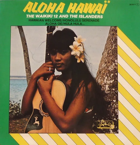 Capa de The Waikiki 12 And The Islanders  — Aloha Hawaï