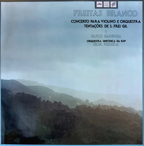 Capa de Freitas Branco* – Vasco Barbosa, Orquestra Sinfónica da RDP, Silva Pereira — Concerto Para Violino E Orquestra • Tentações De S. Frei Gil