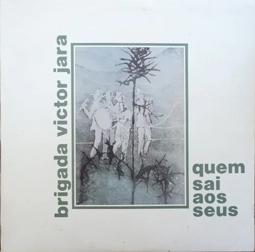 Capa de Brigada Victor Jara — Quem Sai Aos Seus