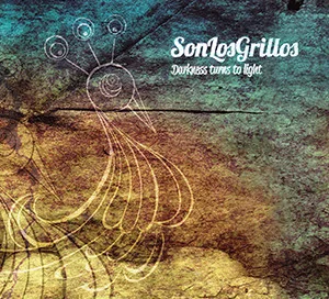 Capa de Son Los Grillos — Darkness Turns To Light