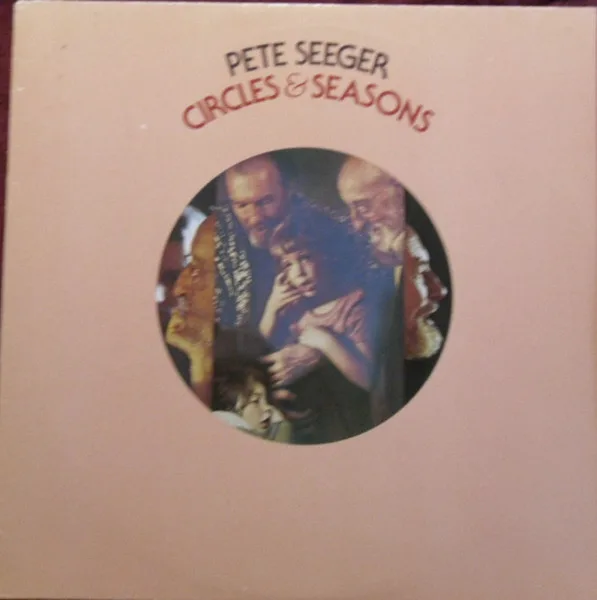 Capa de Pete Seeger — Circles & Seasons