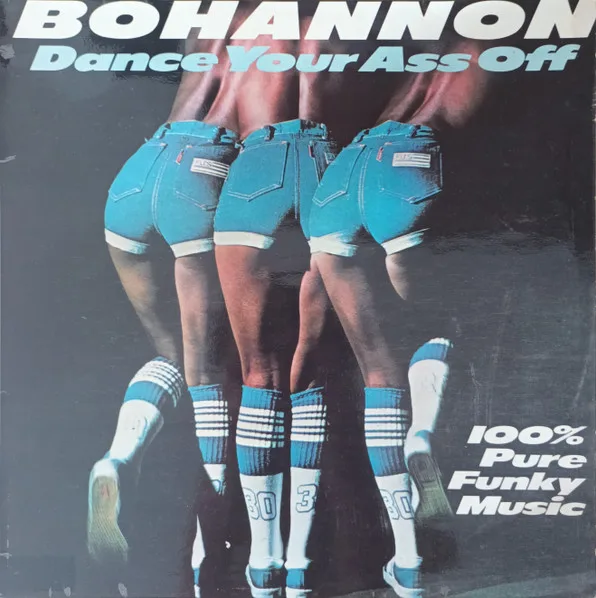 Capa de Bohannon* — Dance Your Ass Off