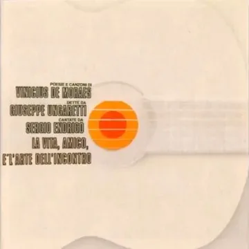 Capa de Vinicius de Morales*, Giuseppe Ungaretti, Sergio Endrigo — La Vita, Amico, È L'Arte Dell'Incontro