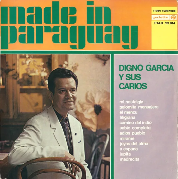 Capa de Digno Garcia Y Sus Carios — Made In Paraguay