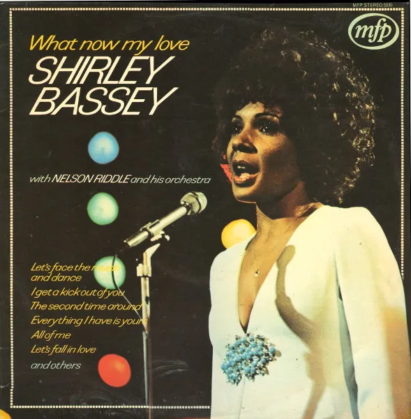 Capa de Shirley Bassey With Nelson Riddle And His Orchestra — What Now My Love