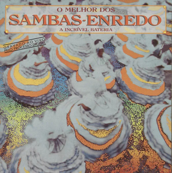 Capa de Various — O Melhor Dos. Sambas -Enredo. A Incrível Bateria