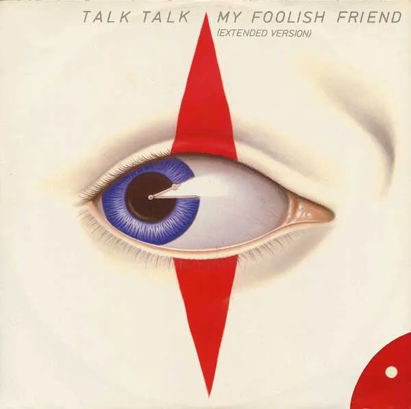Capa de Talk Talk — My Foolish Friend (Extended Version)