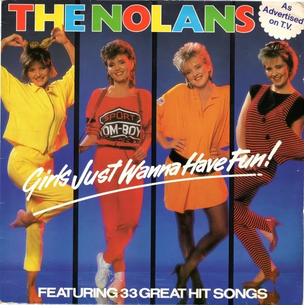 Capa de The Nolans — Girls Just Wanna Have Fun!