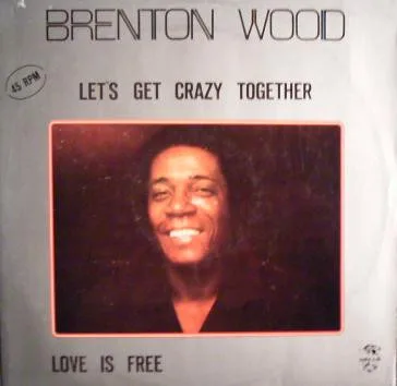 Capa de Brenton Wood — Let's Get Crazy Together
