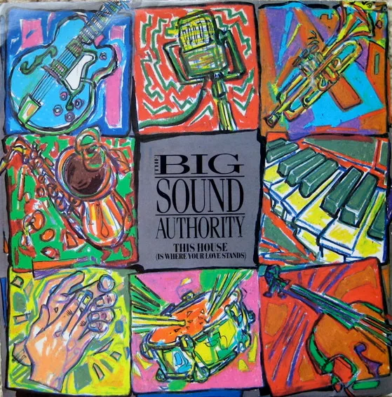 Capa de The Big Sound Authority* — This House (Is Where Your Love Stands)