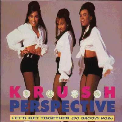 Capa de Krush Perspective* — Let's Get Together (So Groovy Now)