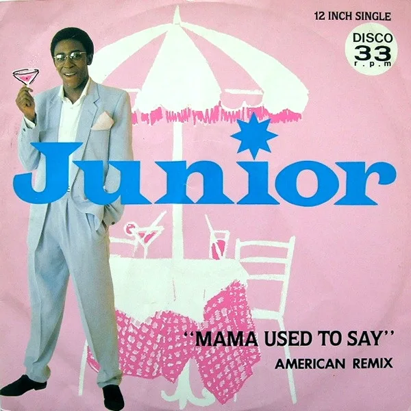 Capa de Junior — Mama Used To Say