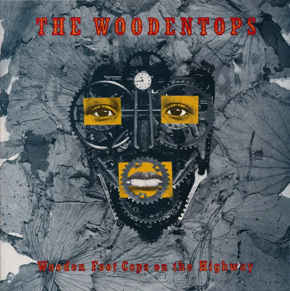 Capa de The Woodentops — Wooden Foot Cops On The Highway