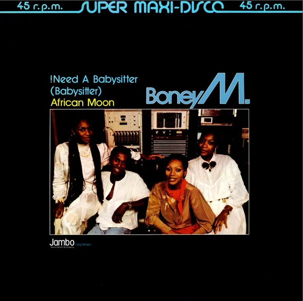 Capa de Boney M. — ! Need A Babysitter (Babysitter) / African Moon