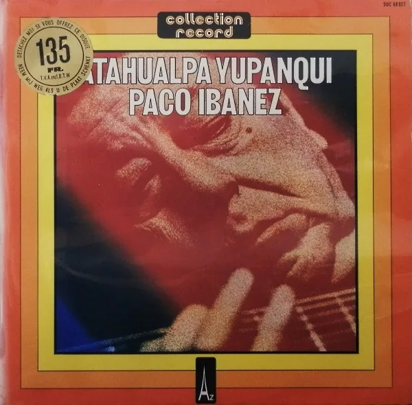 Capa de Atahualpa Yupanqui / Paco Ibanez* — Atahualpa Yupanqui Paco Ibanez