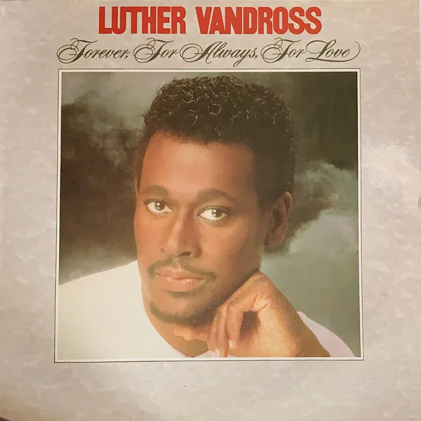 Capa de Luther Vandross — Forever, For Always, For Love