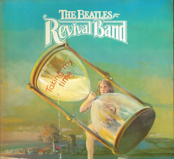 Capa de The Beatles Revival Band — Taking My Time 