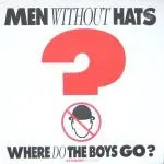 Capa de Men Without Hats — Where Do The Boys Go? (Extended Version)