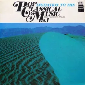 Capa de Die Fledermaus — Invitation To The Pop Classical Music Vol. 1