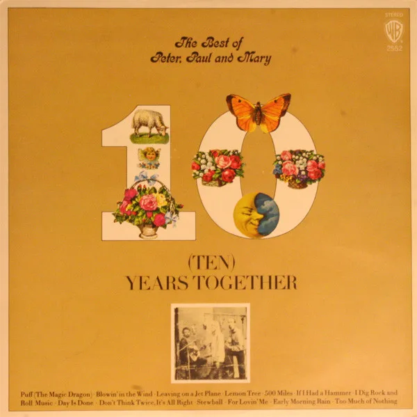 Capa de Peter, Paul And Mary* — The Best Of Peter, Paul And Mary: (Ten) Years Together