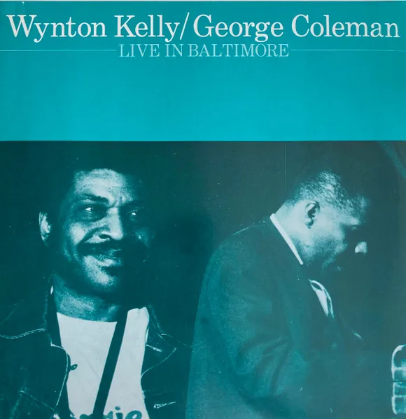 Capa de Wynton Kelly, George Coleman — Live In Baltimore