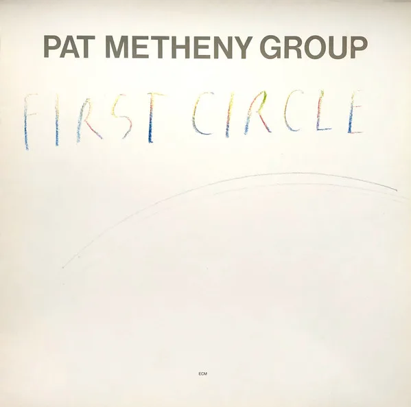 Capa de Pat Metheny Group — First Circle