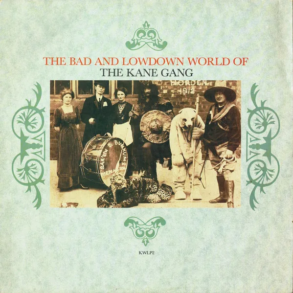 Capa de Kane Gang, The — The Bad And Lowdown World Of The Kane Gang