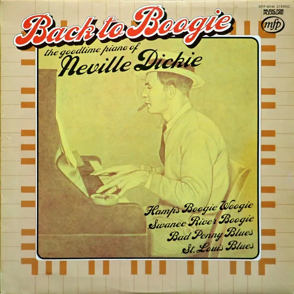 Capa de Neville Dickie — Back To Boogie (The Goodtime Piano Of Neville Dickie)