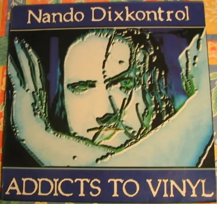 Capa de Nando Dixkontrol — Addicts To Vinyl