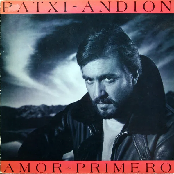 Capa de Patxi Andion* — Amor Primero