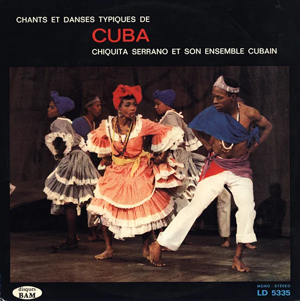Capa de Chiquita Serrano Et Son Ensemble Cubain — Chants Et Danses Typiques De Cuba
