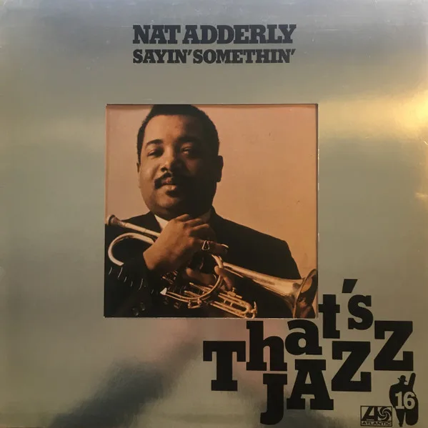 Capa de Nat Adderley — Sayin Somethin'