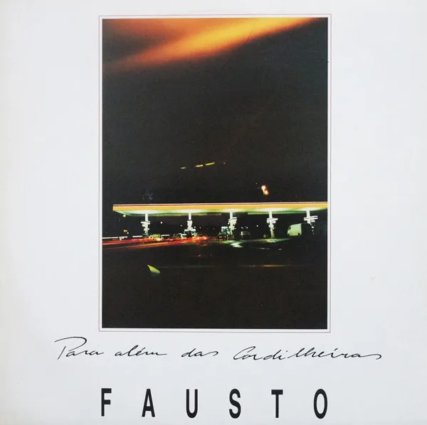 Capa de Fausto* — Para Além Das Cordilheiras