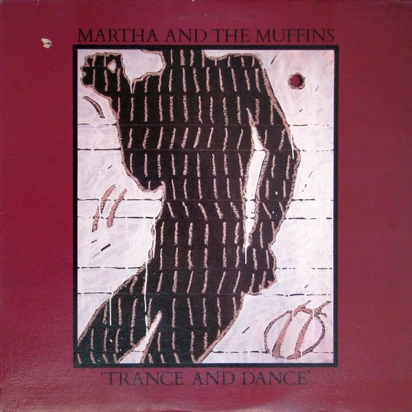 Capa de Martha And The Muffins — Trance And Dance