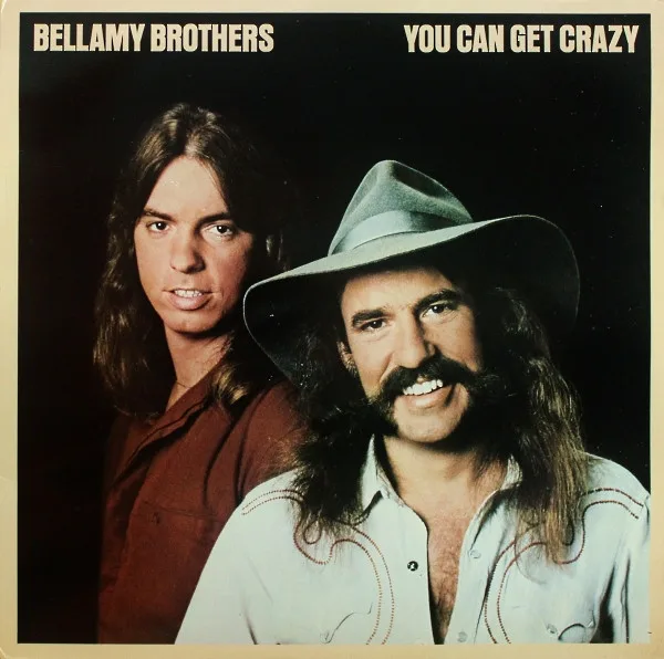 Capa de Bellamy Brothers — You Can Get Crazy