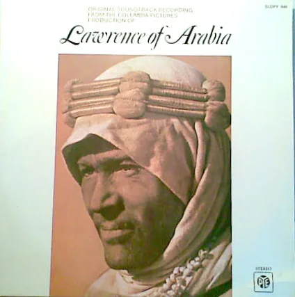 Capa de Maurice Jarre, The London Philharmonic Orchestra* — Original Soundtrack Recording From The Columbia Pictures Production Of Lawrence Of Arabia