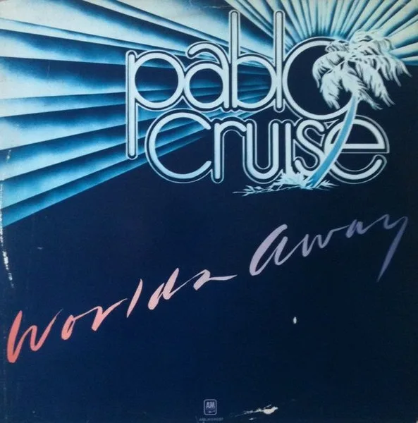 Capa de Pablo Cruise — Worlds Away