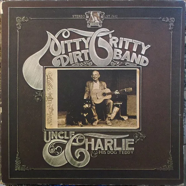 Capa de Nitty Gritty Dirt Band — Uncle Charlie & His Dog Teddy