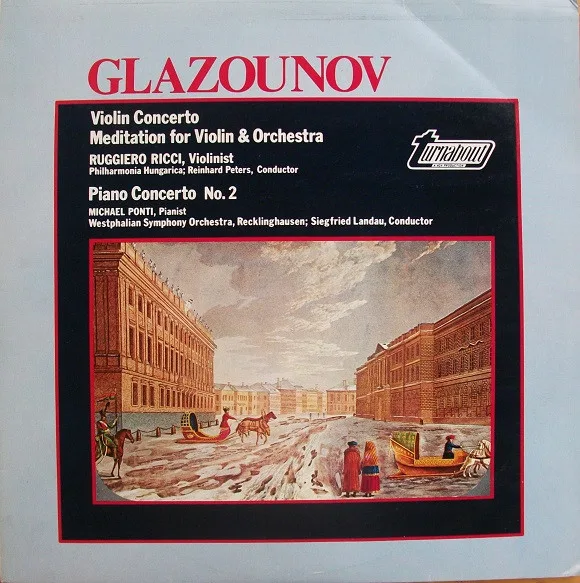 Capa de Glazounov*, Ruggiero Ricci, Michael Ponti — Violin Concerto / Meditation  For Violin And Orchestra / Piano Concerto No. 2