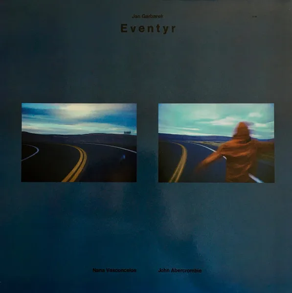 Capa de Jan Garbarek, Nana Vasconcelos*, John Abercrombie — Eventyr