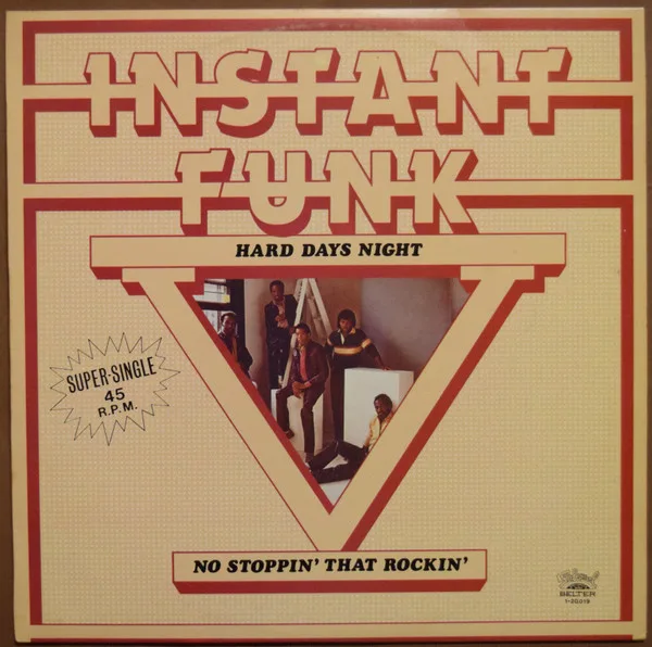 Capa de Instant Funk — Hard Day's Night  / No Stoppin' That Rockin'